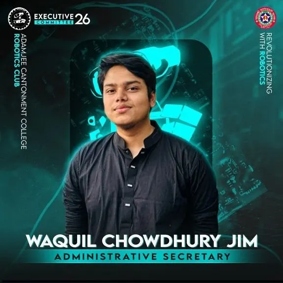 Waqil Chowdhury Jim, Administrative Secretary